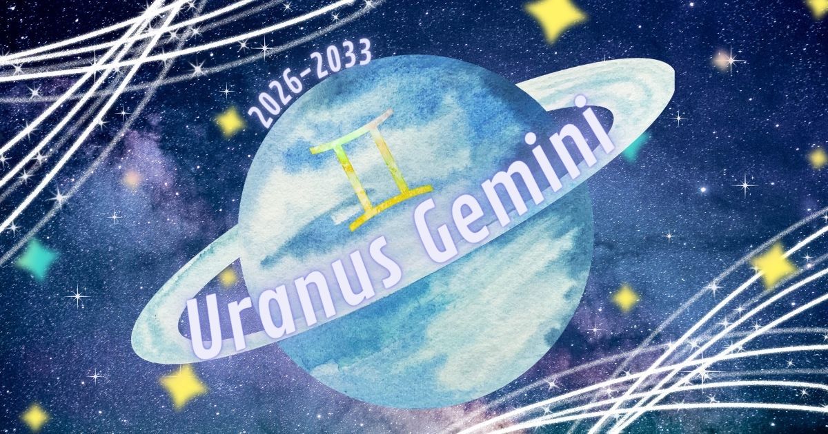 4/26　天王星が双子座へ｜思考と意識が書き換わる7年の始まり